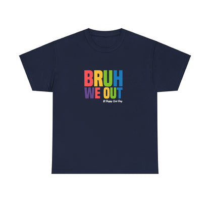 Bruh We Out Kids T-shirt - Happy Last Day