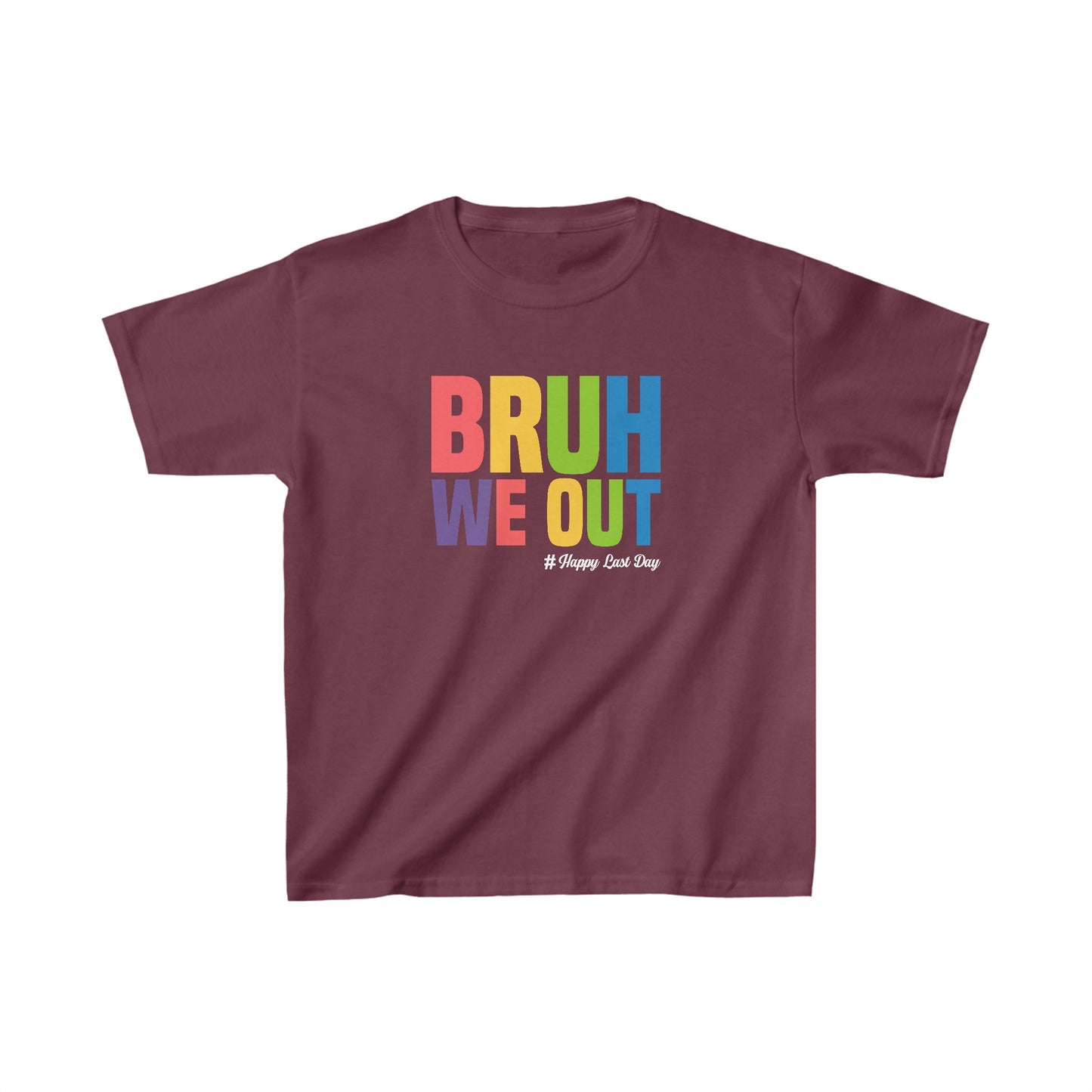 Bruh We Out Kids T-shirt - Happy Last Day