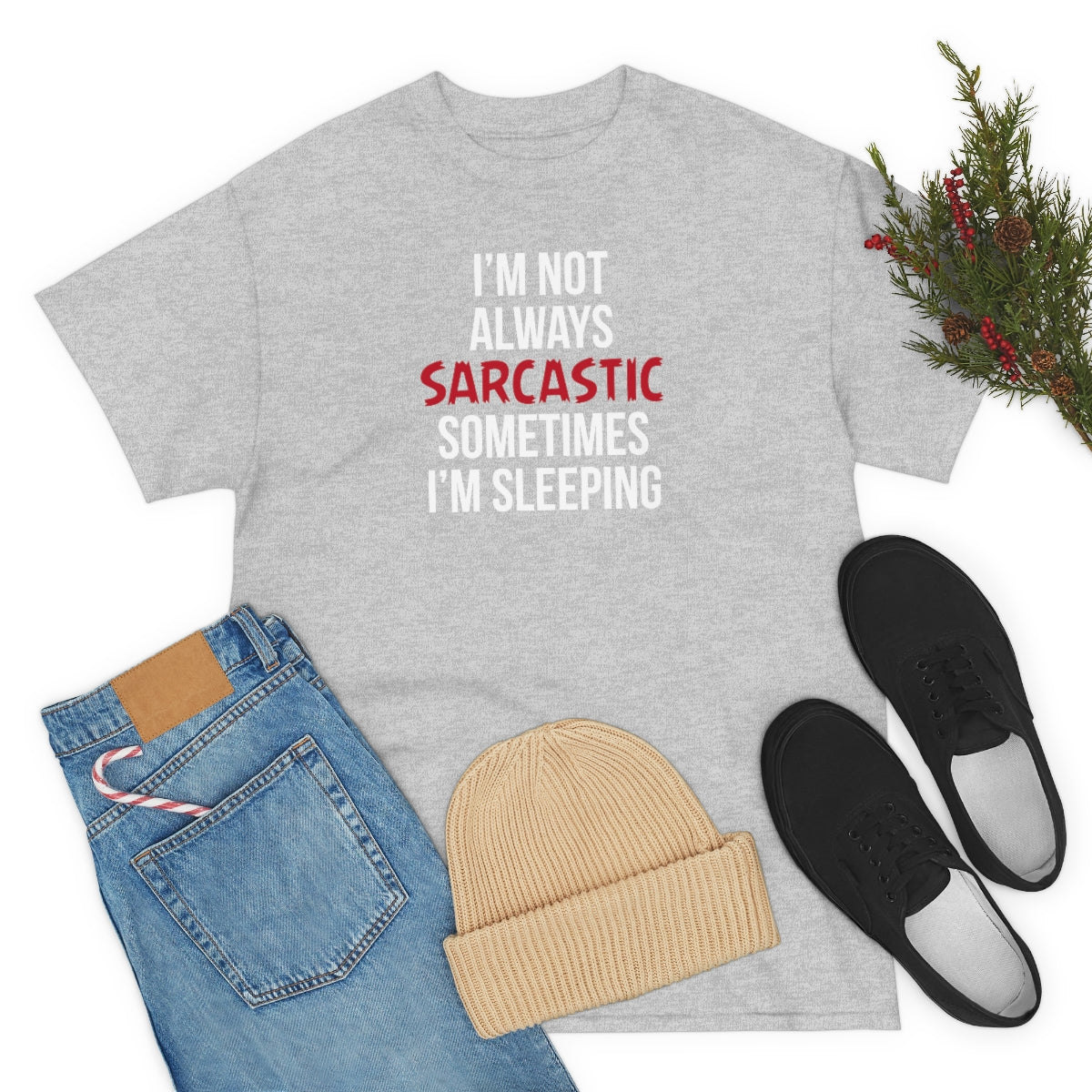 I'm Not Always Sarcastic Unisex T-Shirt