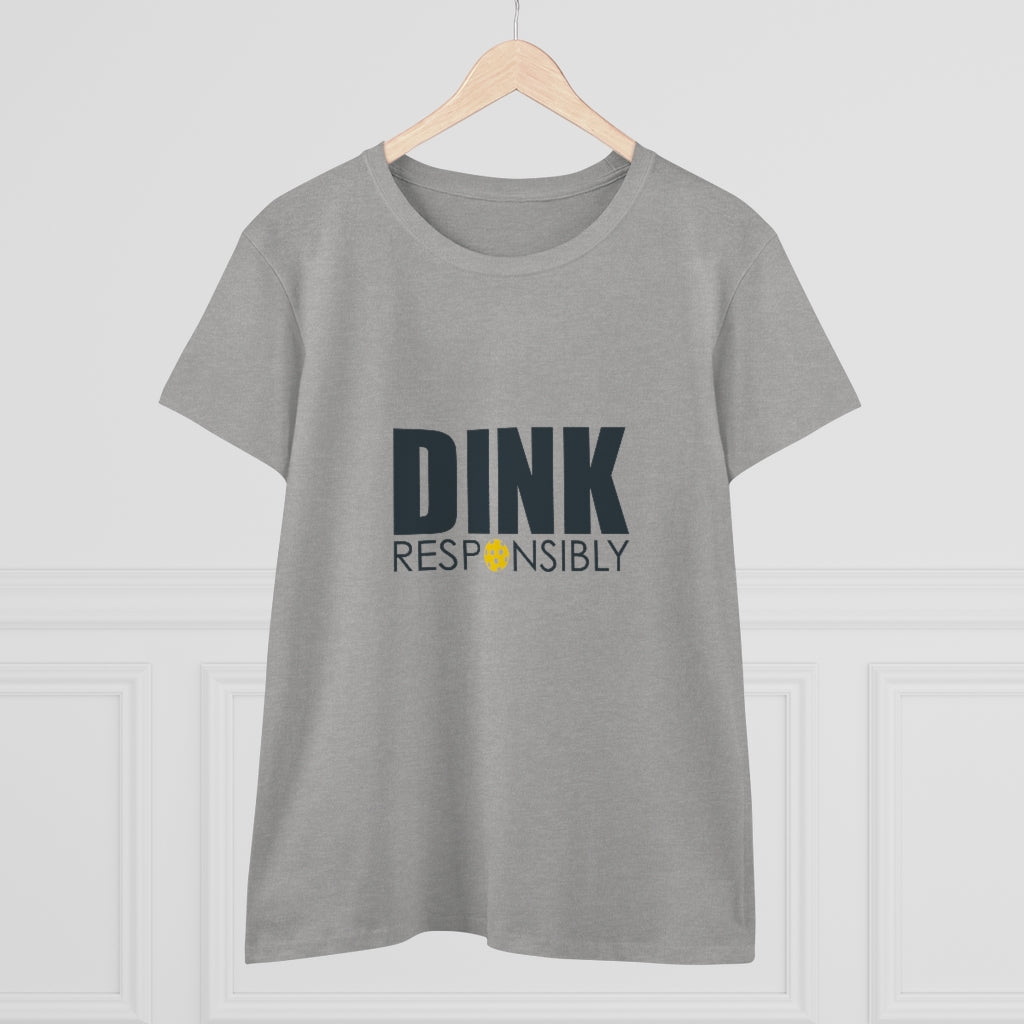 Dink Responsibly Ladies T-Shirt