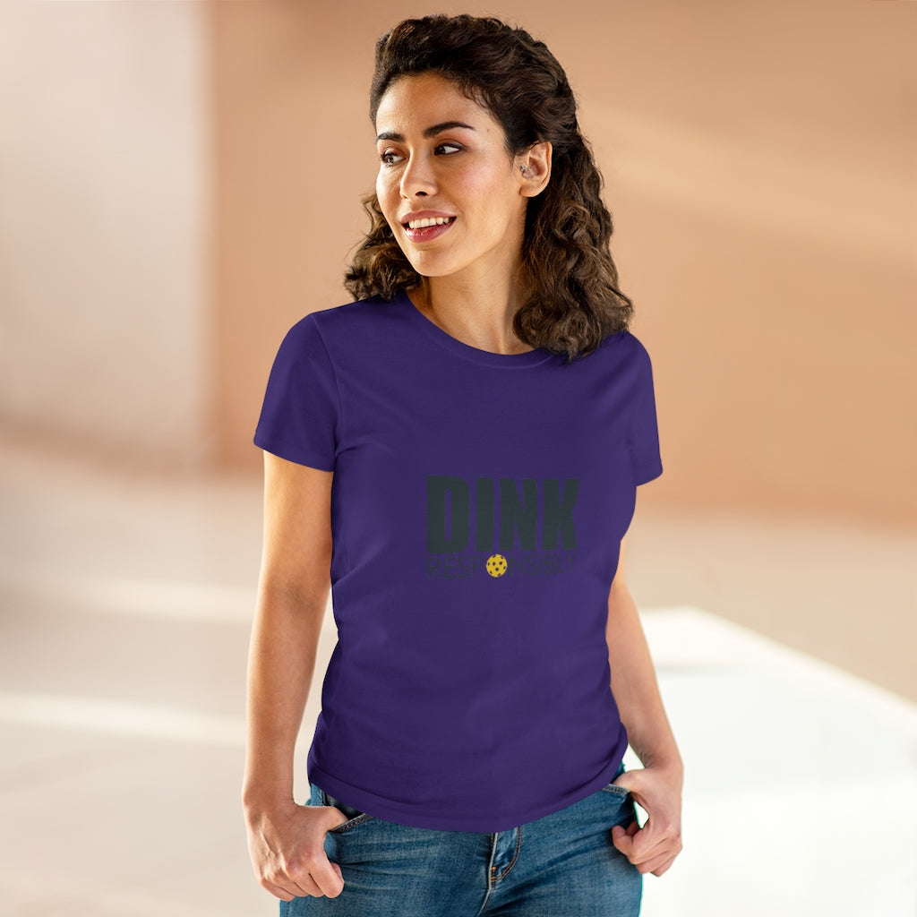 Dink Responsibly Ladies T-Shirt