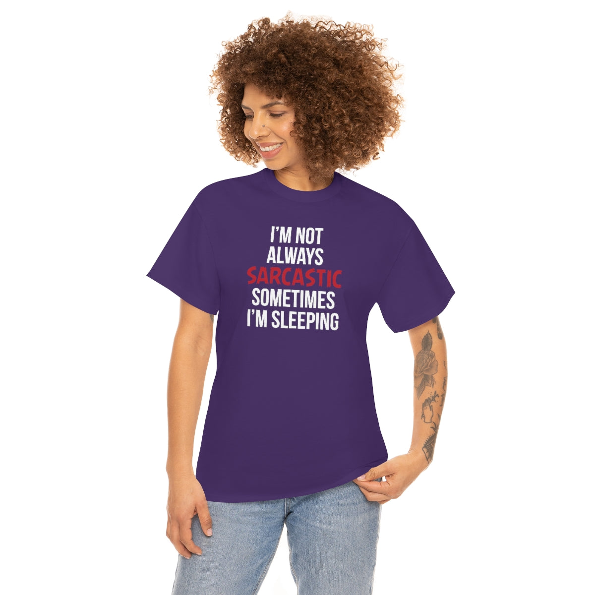 I'm Not Always Sarcastic Unisex T-Shirt