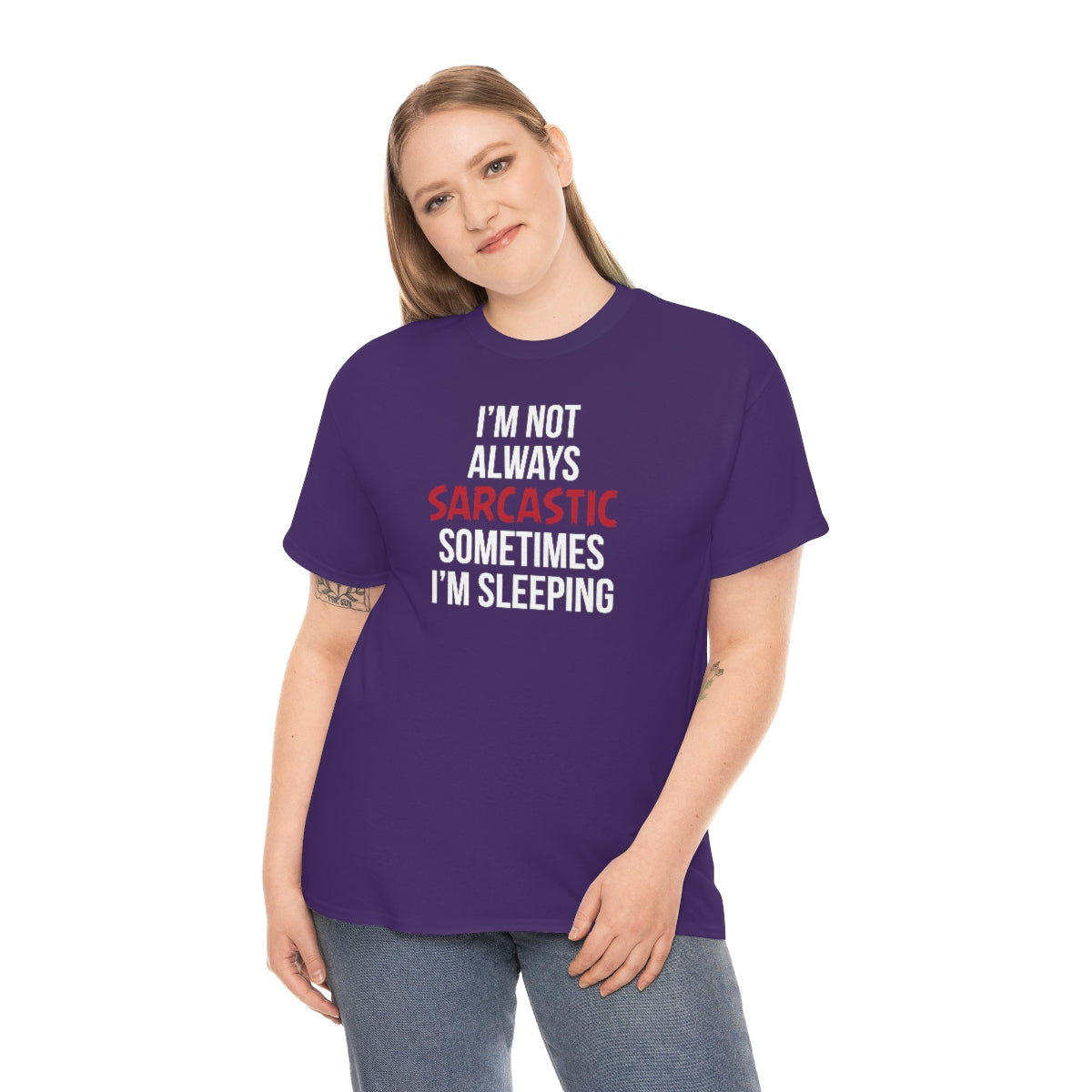 I'm Not Always Sarcastic Unisex T-Shirt