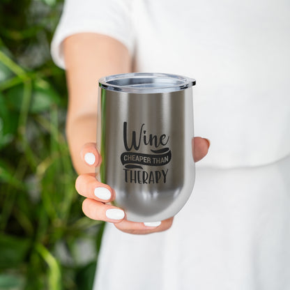 Wine Cheaper Then Therapy - Wine Tumbler