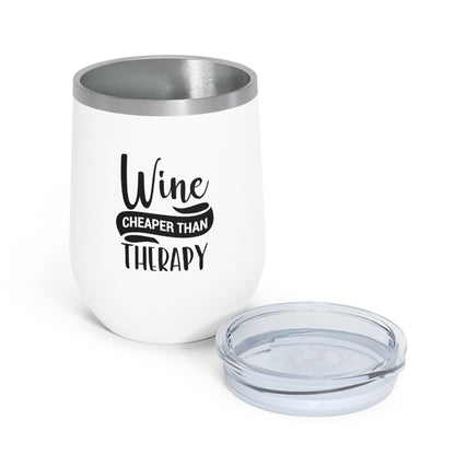 Wine Cheaper Then Therapy - Wine Tumbler