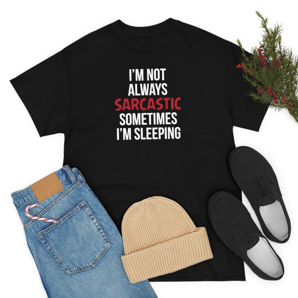 I'm Not Always Sarcastic Unisex T-Shirt