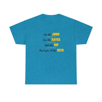 Unisex T-shirt Live Like John