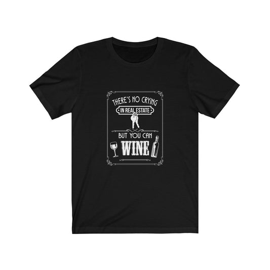 Unisex You Can Wine T-Shirt