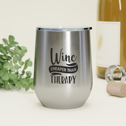 Wine Cheaper Then Therapy - Wine Tumbler