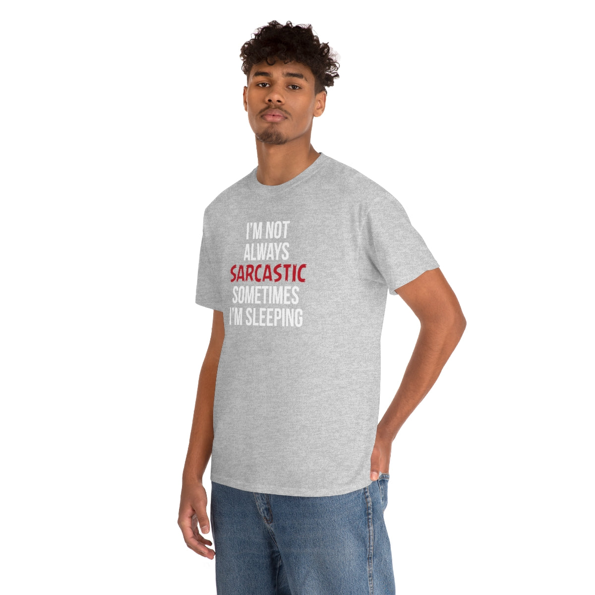 I'm Not Always Sarcastic Unisex T-Shirt