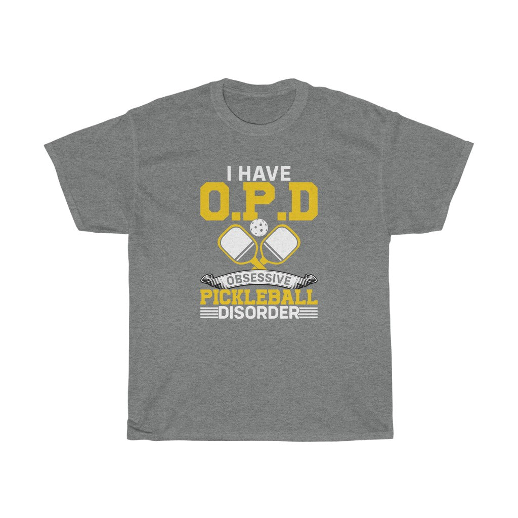 O.P.D. Obsessive Pickleball Disease Tee