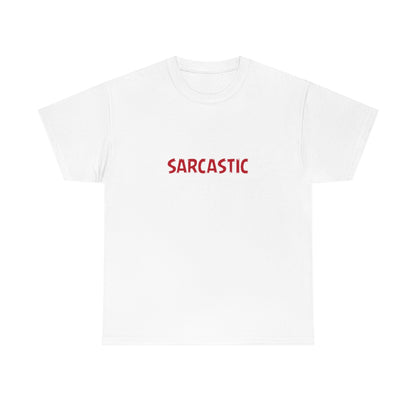 I'm Not Always Sarcastic Unisex T-Shirt