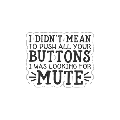 Looking For The Mute Button Stickers