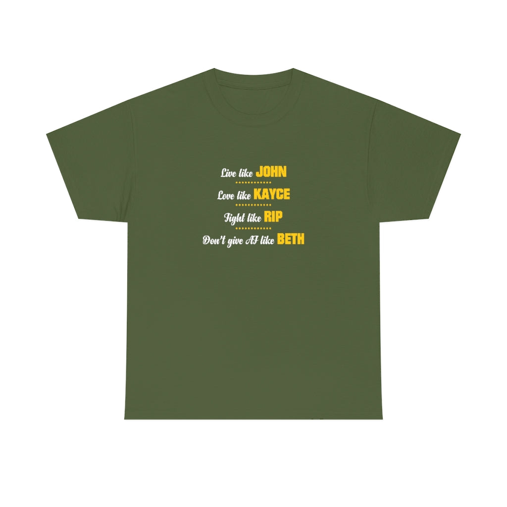 Live Like John Yellowstone Tee Green